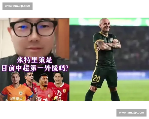 李毅盛赞米特里策:中超最佳外援!暴力突破终结比赛 李毅盛赞米特里策:中超最佳外援!暴力突破终结比赛